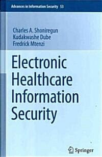 Electronic Healthcare Information Security (Hardcover)