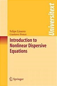 Introduction to Nonlinear Dispersive Equations (Paperback)