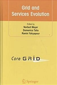 Grid and Services Evolution: Proceedings of the 3rd CoreGRID Workshop on Grid Middleware, June 5-6, 2008, Barcelona, Spain (Hardcover)