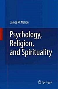 Psychology, Religion, and Spirituality (Hardcover)