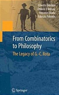 From Combinatorics to Philosophy: The Legacy of G.-C. Rota (Hardcover)