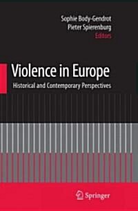 Violence in Europe: Historical and Contemporary Perspectives (Paperback, 2009)