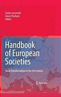 Handbook of European Societies: Social Transformations in the 21st Century (Hardcover)