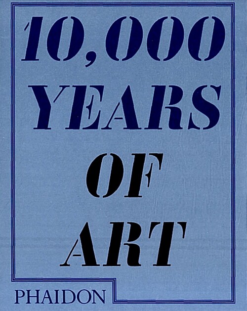[중고] 10,000 Years of Art (Paperback)