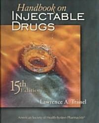 Handbook on Injectable Drugs (Hardcover, CD-ROM, 15th)