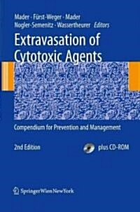 Extravasation of Cytotoxic Agents: Compendium for Prevention and Management [With CDROM] (Hardcover, 2)