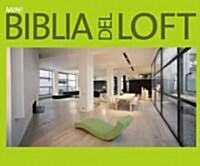 Mini biblia del Loft / Mini Loft Bible (Hardcover, Translation, Illustrated)