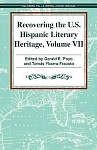 Recovering the U.S. Hispanic Literary Heritage, Volume 7 (Hardcover)