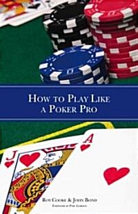 How to Play Like a Poker Pro (Paperback)