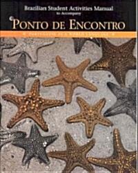 Ponto de Encontro, Brazilian Student Activities Manual: Portuguese as a World Language (Paperback)