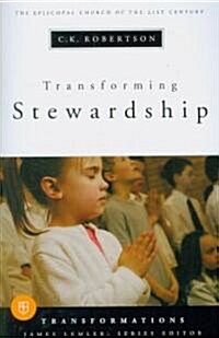 Transforming Stewardship (Paperback)