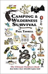Camping & Wilderness Survival: The Ultimate Outdoors Book (Paperback, 2)