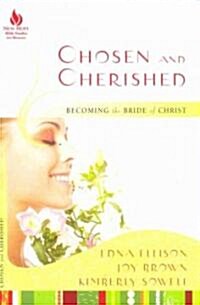 Chosen and Cherished: Becoming the Bride of Christ (Paperback)
