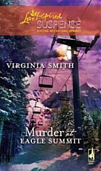 Murder at Eagle Summit (Paperback)