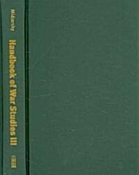 Handbook of War Studies III: The Intrastate Dimension (Hardcover)