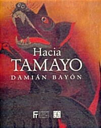 Hacia Tamayo (Hardcover)