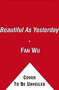 Beautiful As Yesterday (Hardcover)
