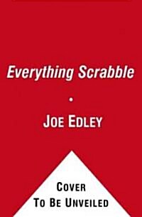 Everything Scrabble: Third Edition (Paperback, 3, Updated, Revise)