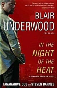 In the Night of the Heat: A Tennyson Hardwick Novel (Paperback)