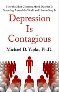 Depression Is Contagious (Hardcover, 1st)