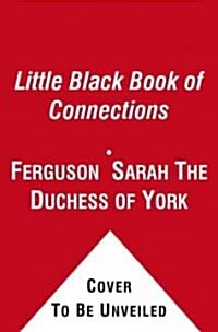 The Little Black Book of Connections: 6.5 Assets for Networking Your Way to Rich Relationships (Audio CD)