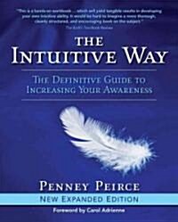 The Intuitive Way: The Definitive Guide to Increasing Your Awareness (Paperback, Expanded)