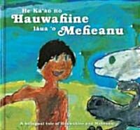 He Kaao No Hauwahine Laua o Meheanu (Hardcover, Bilingual)