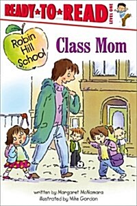 [중고] Class Mom: Ready-To-Read Level 1 (Paperback)