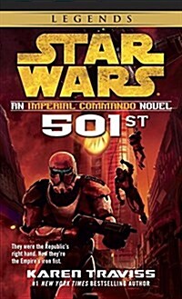 501st: Star Wars Legends (Imperial Commando): An Imperial Commando Novel (Mass Market Paperback)