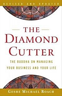 The Diamond Cutter: The Buddha on Managing Your Business and Your Life (Paperback, Revised, Update)