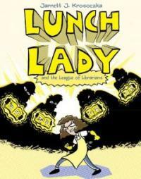 Lunch Lady and the League of Librarians: Lunch Lady #2 (Library Binding)