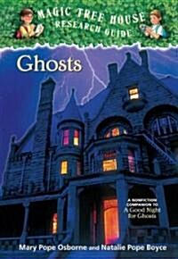 Ghosts: A Nonfiction Companion to a Good Night for Ghosts (Library Binding)