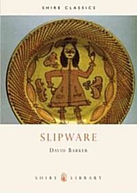 Slipware (Paperback, Reprint)