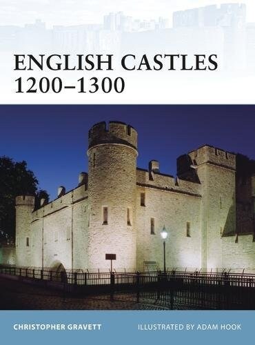 English Castles 1200-1300 (Paperback)