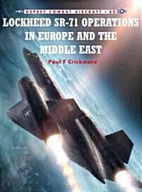 Lockheed Sr-71 Operations in Europe and the Middle East (Paperback)