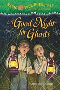Magic Tree House. 42, (A)good night for ghosts