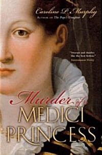Murder of a Medici Princess (Paperback)