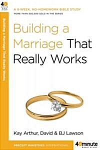 Building a Marriage That Really Works (Paperback, Reprint)