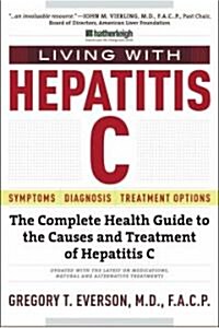 Living with Hepatitis C, Fifth Edition: A Survivors Guide (Paperback, 5)