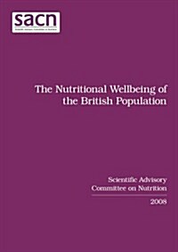 The Nutritional Wellbeing of the British Population (Paperback)