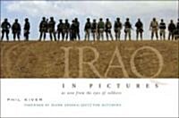 Iraq in Pictures: As Seen from the Eyes of Soldiers (Paperback)