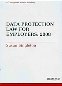 Data Protection Law for Employers 2008: Implications of the New Code of Practice (Spiral)