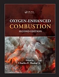 Oxygen-Enhanced Combustion (Hardcover, 2)