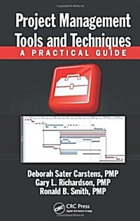 Project Management Tools and Techniques: A Practical Guide (Hardcover)