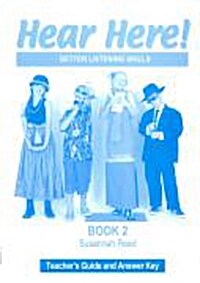 Hear Here 2 : Teachers Guide (Paperback + Answer Keys)