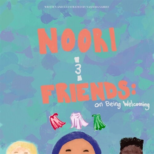 Noori and Friends: On Being Welcoming (Paperback)