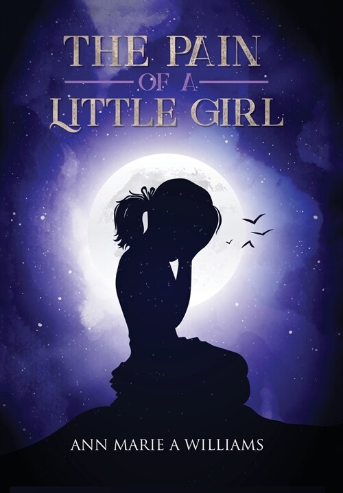 The Pain of a Little Girl (Hardcover)