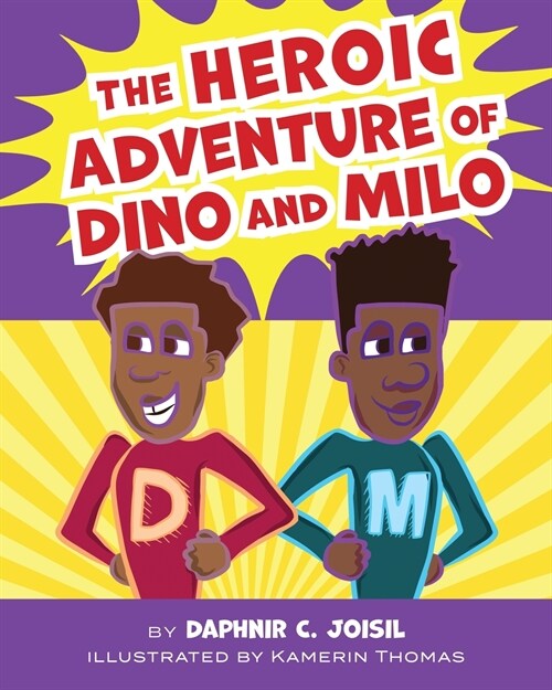 The Heroic Adventure of Dino and Milo (Paperback)