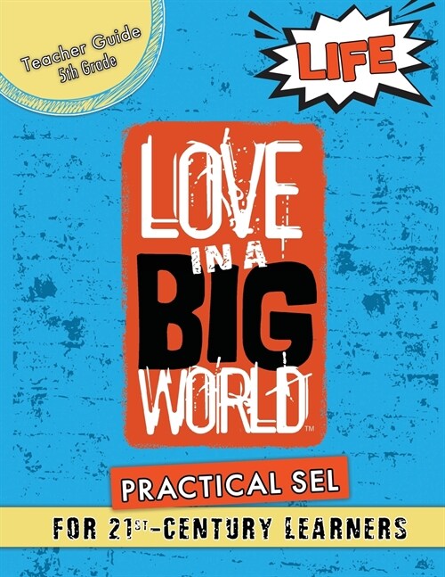 Love In A Big World: Teacher Guide 5th Grade - Life Series (Paperback)