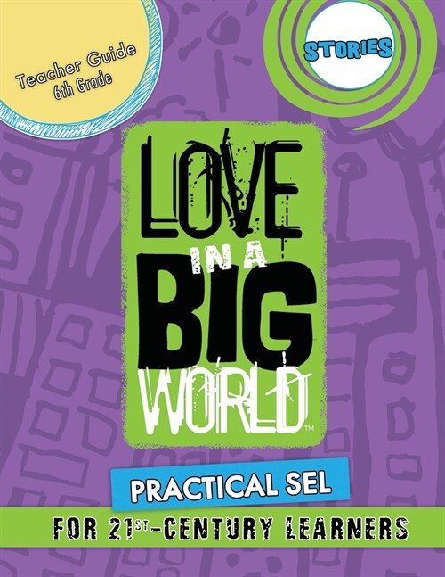 Love In A Big World: Teacher Guide 6th Grade - Stories Series (Paperback)